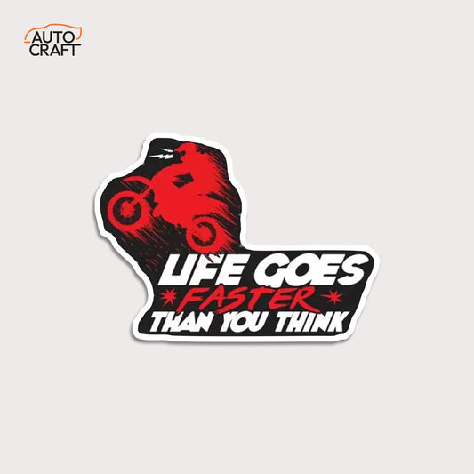 Life goes faster than you think - Gel Sticker - Image 1