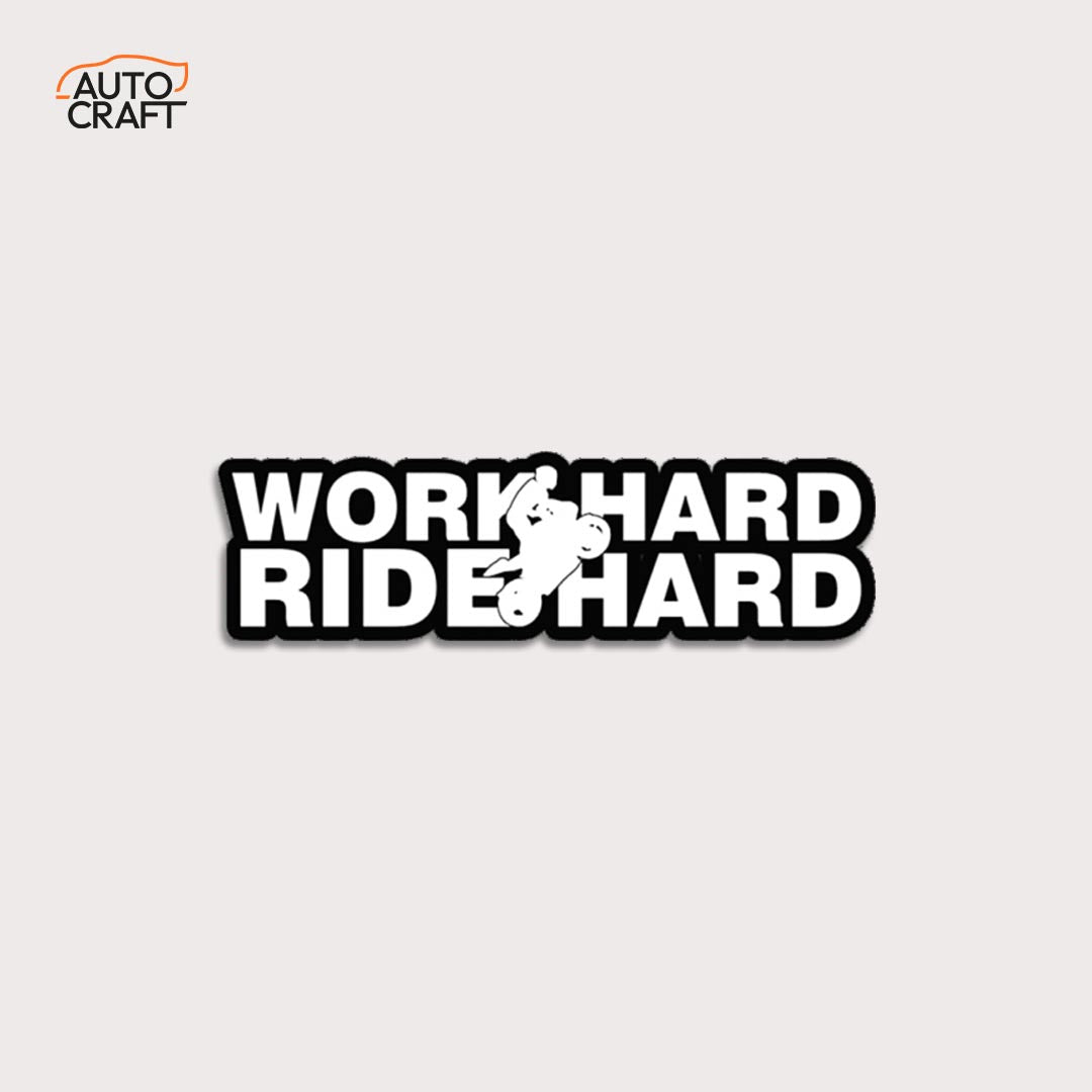 WORK HARD RIDE HARD - Gel Sticker - Image 1
