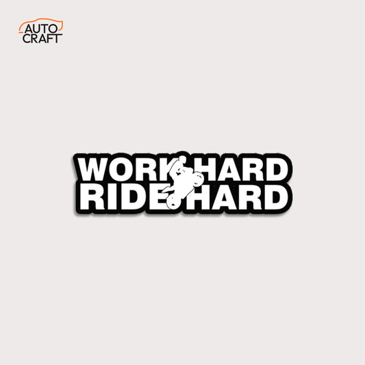 WORK HARD RIDE HARD - Gel Sticker - Image 1