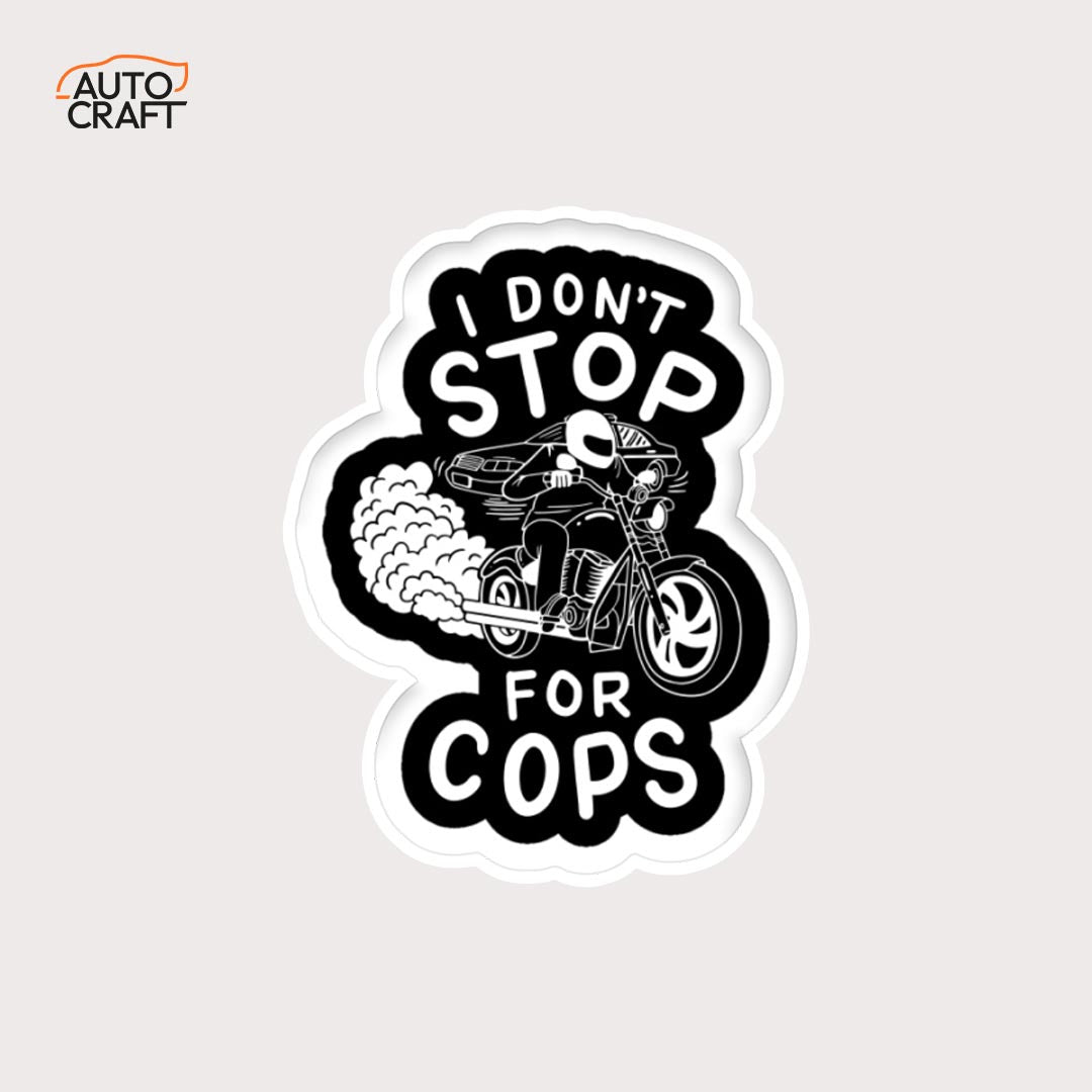 I don't stop for cops - Gel Sticker - Image 1